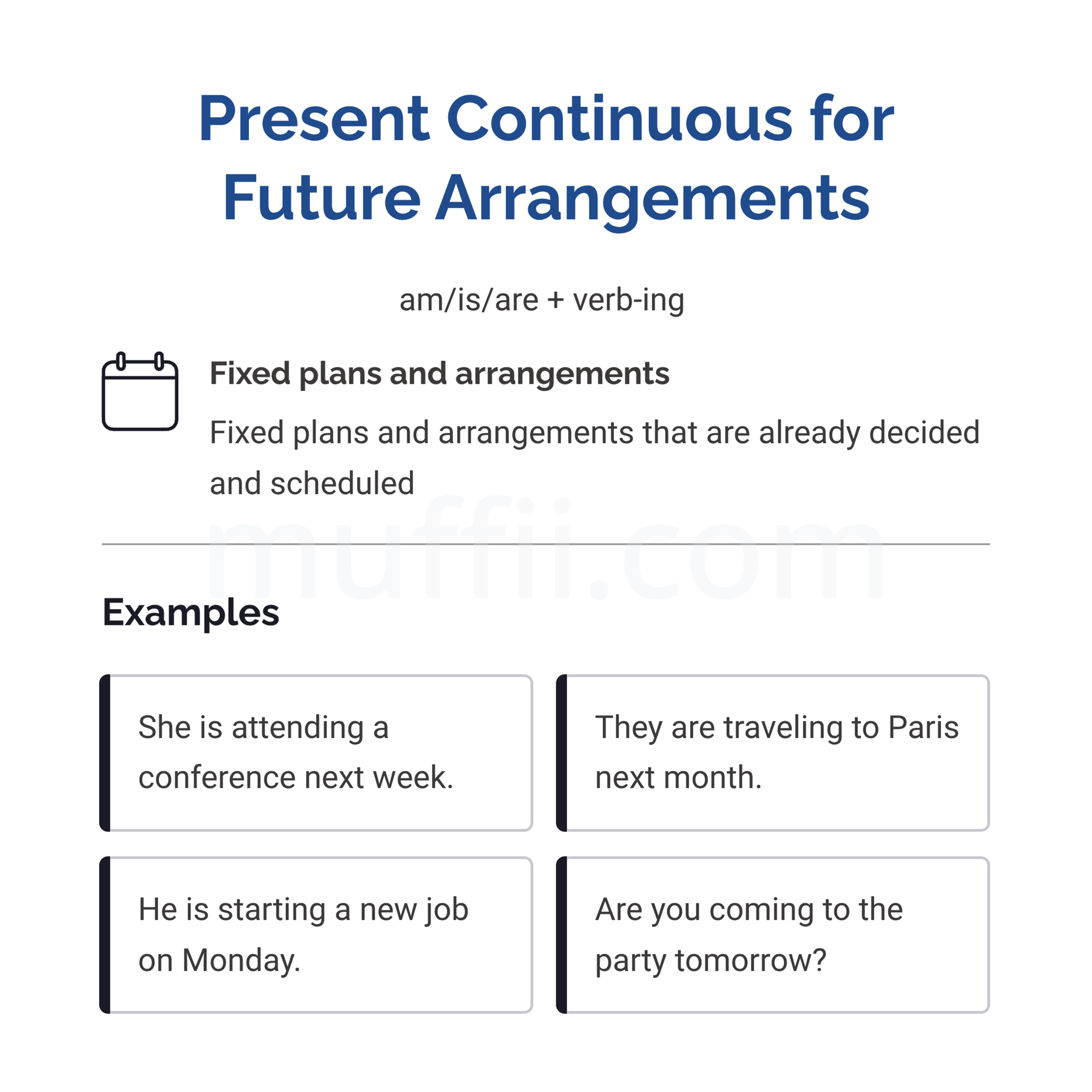 Present continuous for future arrangements